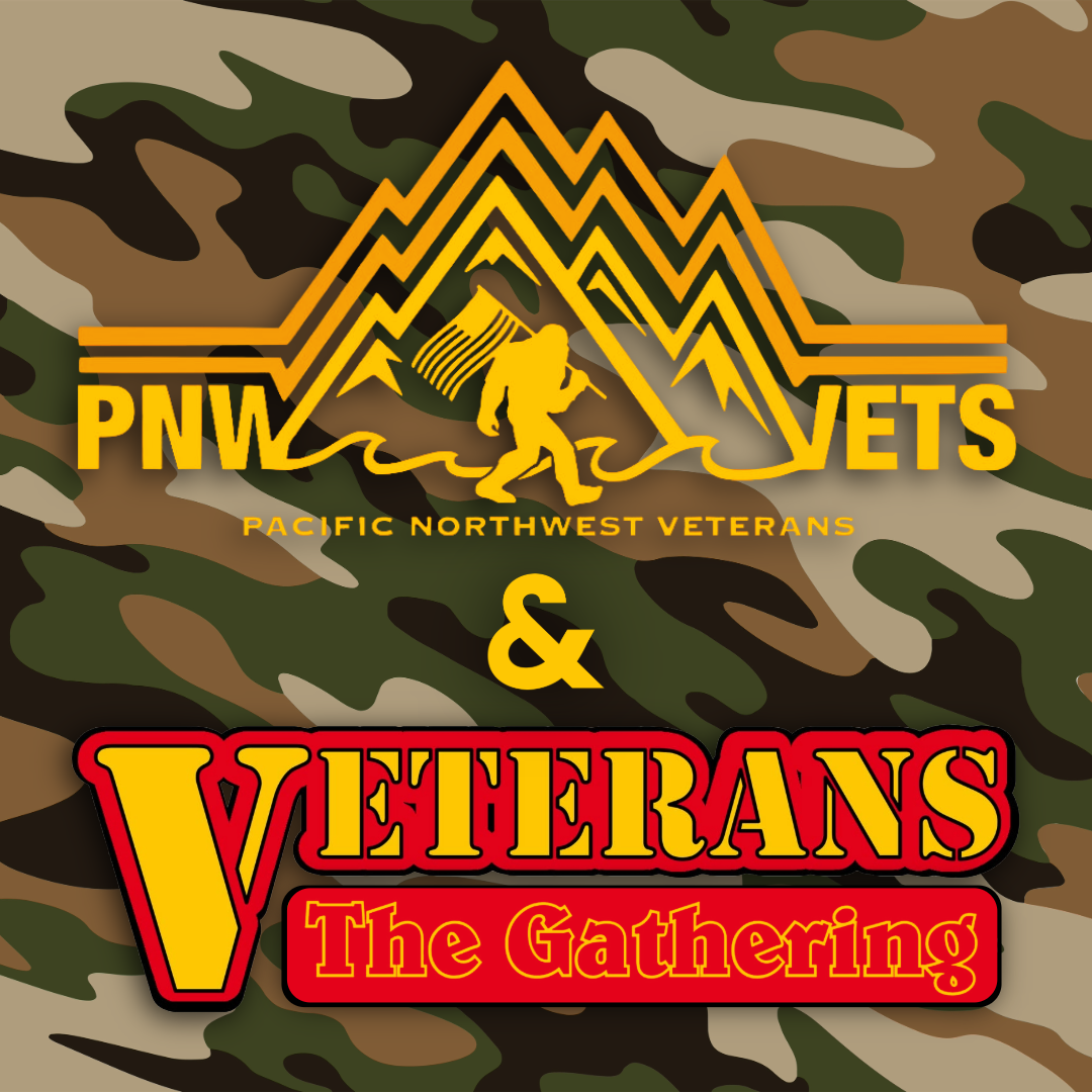PNW Veterans & Veterans:The Gathering